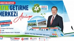 KARESİ’DE ATIK GETİRME MERKEZİ AÇILIYOR