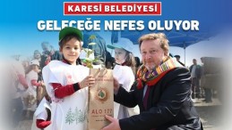 KARESİ BELEDİYESİ GELECEĞE NEFES OLUYOR