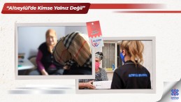 ALTIEYLÜL’DE KİMSE YALNIZ DEĞİL