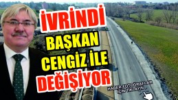 İVRİNDİ DEĞİŞİYOR