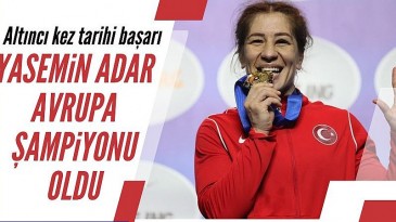 YASEMİN 6. DEFA AVRUPA’NIN ZİRVESİNDE