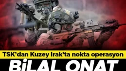 TSK’dan Kuzey Irak’ta nokta operasyon…