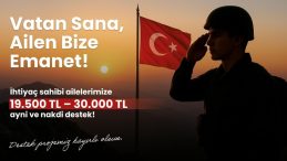 VATAN SANA, AİLEN BİZE EMANET