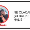 NE OLACAK ŞU BALIKESİR’İN HALİ?