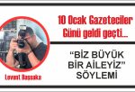 10 Ocak Gazeteciler Günü geldi geçti…