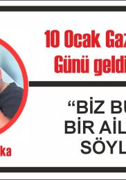 10 Ocak Gazeteciler Günü geldi geçti…