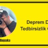 Deprem Değil, Tedbirsizlik Öldürür