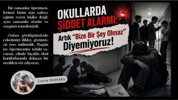 Okullarda Şiddet Alarmı: Artık “Bize Bir Şey Olmaz” Diyemiyoruz!
