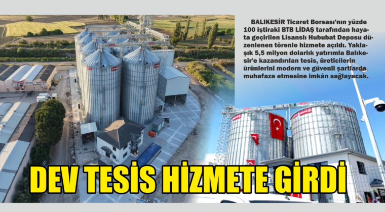Üreticinin Emeğini Koruyacak Dev Tesis Hizmete Girdi